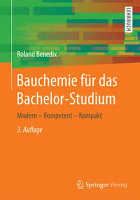 Benedix |  Bauchemie für das Bachelor-Studium | eBook | Sack Fachmedien