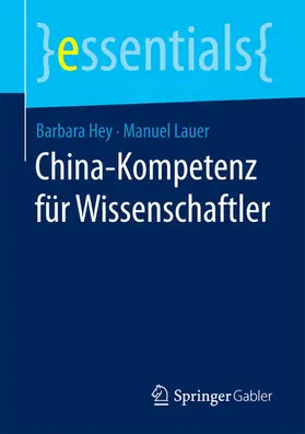 Hey / Lauer | China-Kompetenz für Wissenschaftler | E-Book | sack.de