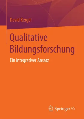 Kergel | Qualitative Bildungsforschung | Buch | 978-3-658-18586-2 | www2.sack.de
