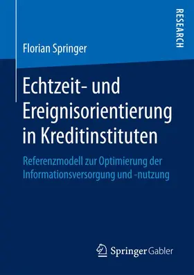 Springer |  Echtzeit- und Ereignisorientierung in Kreditinstituten | Buch |  Sack Fachmedien
