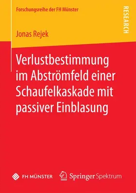 Rejek |  Verlustbestimmung im Abströmfeld einer Schaufelkaskade mit passiver Einblasung | Buch |  Sack Fachmedien