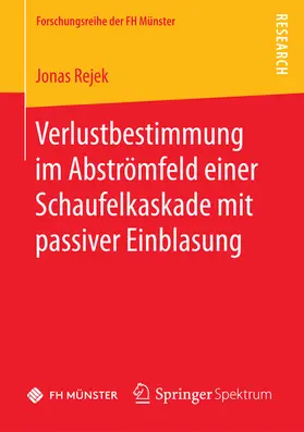 Rejek |  Verlustbestimmung im Abströmfeld einer Schaufelkaskade mit passiver Einblasung | eBook | Sack Fachmedien
