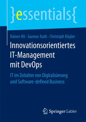 Alt / Auth / Kögler | Innovationsorientiertes IT-Management mit DevOps | E-Book | sack.de