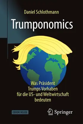 Schlothmann |  Trumponomics | Buch |  Sack Fachmedien