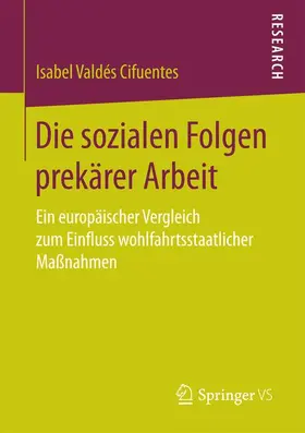 Valdés Cifuentes |  Die sozialen Folgen prekärer Arbeit | Buch |  Sack Fachmedien