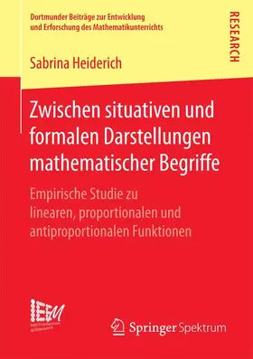 Heiderich |  Zwischen situativen und formalen Darstellungen mathematischer Begriffe | Buch |  Sack Fachmedien