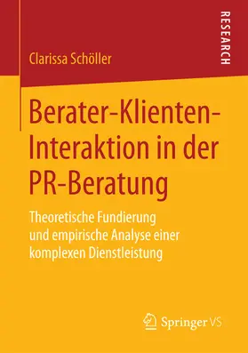 Schöller | Berater-Klienten-Interaktion in der PR-Beratung | E-Book | sack.de