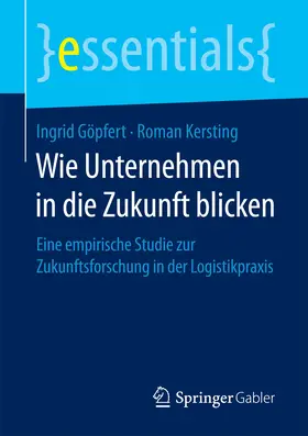 Göpfert / Kersting |  Wie Unternehmen in die Zukunft blicken | eBook | Sack Fachmedien