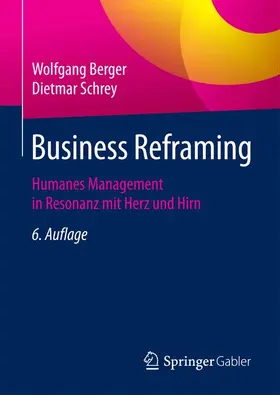 Schrey / Berger | Business Reframing | Buch | 978-3-658-18914-3 | www2.sack.de