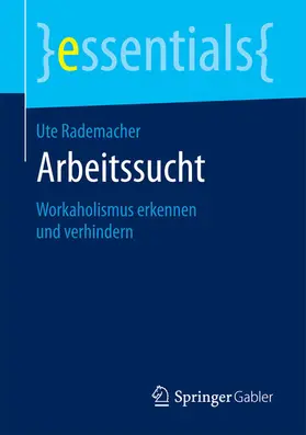 Rademacher |  Arbeitssucht | eBook | Sack Fachmedien
