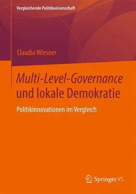 Wiesner |  Multi-Level-Governance und lokale Demokratie | Buch |  Sack Fachmedien