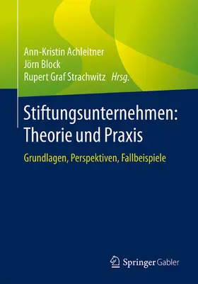 Achleitner / Block / Strachwitz |  Stiftungsunternehmen: Theorie und Praxis | eBook | Sack Fachmedien