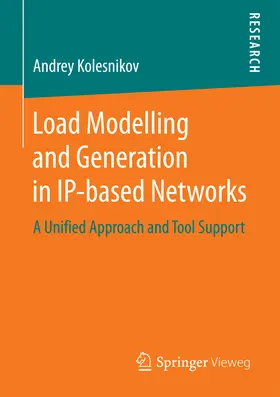 Kolesnikov | Load Modelling and Generation in IP-based Networks | E-Book | www2.sack.de
