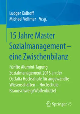 Kolhoff / Vollmer |  15 Jahre Master Sozialmanagement – eine Zwischenbilanz | Buch |  Sack Fachmedien