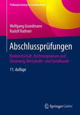 Grundmann / Rathner | Abschlussprüfungen | Buch | 978-3-658-19201-3 | sack.de