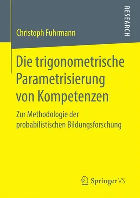 Fuhrmann |  Die trigonometrische Parametrisierung von Kompetenzen | Buch |  Sack Fachmedien