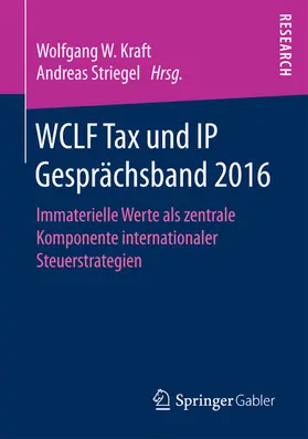 Kraft / Striegel | WCLF Tax und IP Gesprächsband 2016 | E-Book | sack.de