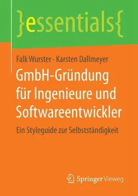 Wurster / Dallmeyer | GmbH-Gründung für Ingenieure und Softwareentwickler | E-Book | sack.de