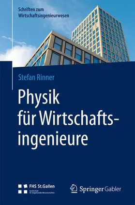 Rinner |  Physik für Wirtschaftsingenieure | Buch |  Sack Fachmedien