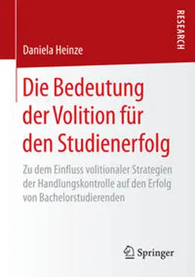 Heinze |  Die Bedeutung der Volition für den Studienerfolg | Buch |  Sack Fachmedien