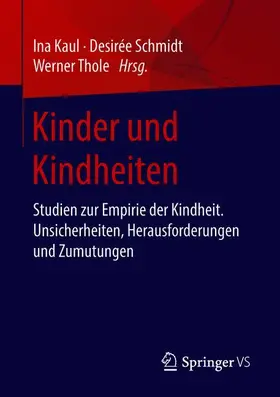 Kaul / Thole / Schmidt |  Kinder und Kindheiten | Buch |  Sack Fachmedien