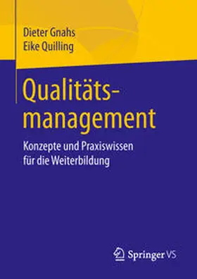Gnahs / Quilling |  Qualitätsmanagement | eBook | Sack Fachmedien