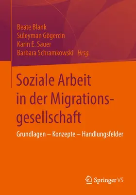 Blank / Schramkowski / Gögercin |  Soziale Arbeit in der Migrationsgesellschaft | Buch |  Sack Fachmedien