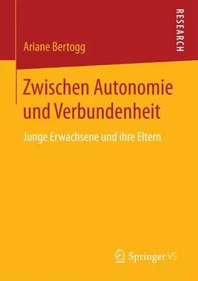 Bertogg |  Zwischen Autonomie und Verbundenheit | Buch |  Sack Fachmedien