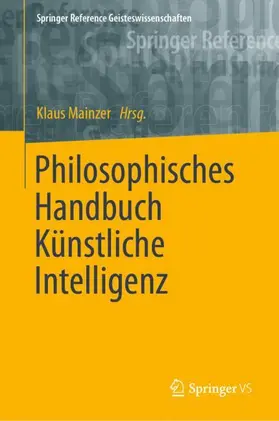 Mainzer |  Philosophisches Handbuch Künstliche Intelligenz | Buch |  Sack Fachmedien