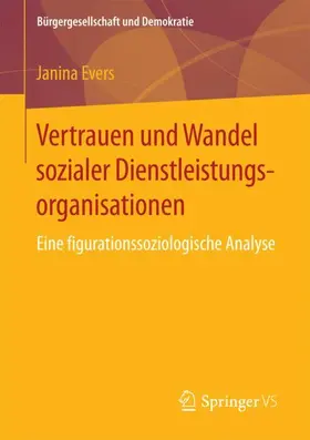 Evers |  Vertrauen und Wandel sozialer Dienstleistungsorganisationen | Buch |  Sack Fachmedien