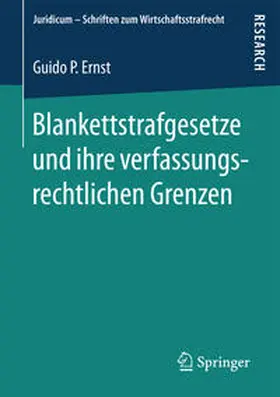 Ernst |  Blankettstrafgesetze und ihre verfassungsrechtlichen Grenzen | Buch |  Sack Fachmedien