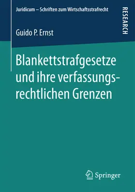 Ernst |  Blankettstrafgesetze und ihre verfassungsrechtlichen Grenzen | eBook | Sack Fachmedien