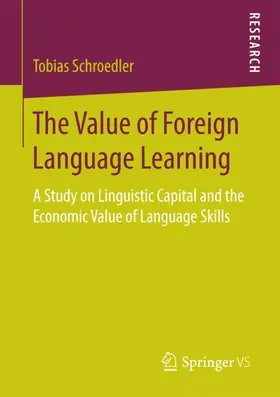 Schroedler |  The Value of Foreign Language Learning | Buch |  Sack Fachmedien