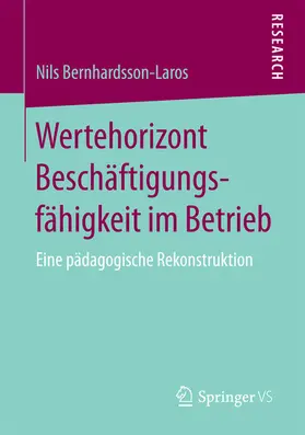 Bernhardsson-Laros |  Wertehorizont Beschäftigungsfähigkeit im Betrieb | eBook | Sack Fachmedien