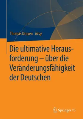 Druyen |  Die ultimative Herausforderung ¿ über die Veränderungsfähigkeit der Deutschen | Buch |  Sack Fachmedien