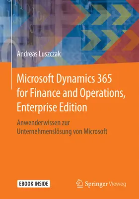 Luszczak | Microsoft Dynamics 365 for Finance and Operations, Enterprise Edition | E-Book | sack.de
