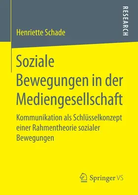 Schade |  Soziale Bewegungen in der Mediengesellschaft | Buch |  Sack Fachmedien