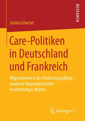 Glaeser | Care-Politiken in Deutschland und Frankreich | E-Book | sack.de