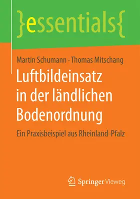 Schumann / Mitschang |  Luftbildeinsatz in der ländlichen Bodenordnung | eBook | Sack Fachmedien