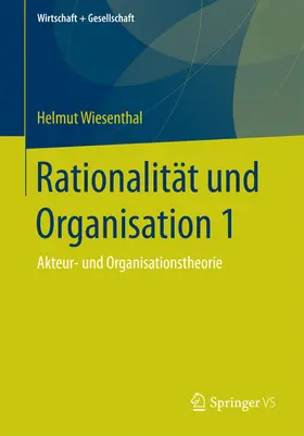 Wiesenthal |  Rationalität und Organisation 1 | eBook | Sack Fachmedien