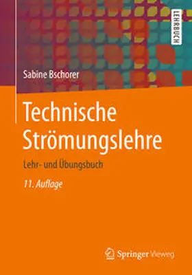Bschorer |  Technische Strömungslehre | eBook | Sack Fachmedien