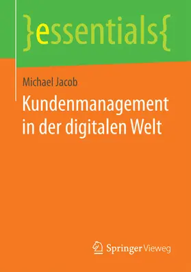 Jacob | Kundenmanagement in der digitalen Welt | E-Book | sack.de