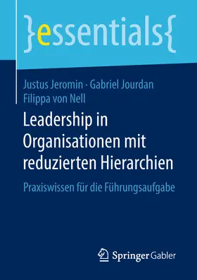 Jeromin / Jourdan / von Nell | Leadership in Organisationen mit reduzierten Hierarchien | E-Book | sack.de