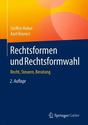 Rinnert / Huber |  Rechtsformen und Rechtsformwahl | Buch |  Sack Fachmedien