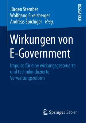 Stember / Spichiger / Eixelsberger |  Wirkungen von E-Government | Buch |  Sack Fachmedien