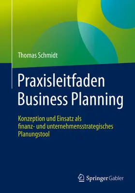 Schmidt | Praxisleitfaden Business Planning | E-Book | www2.sack.de