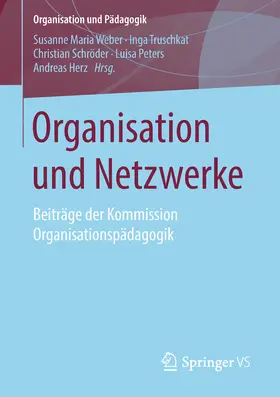 Weber / Truschkat / Schröder |  Organisation und Netzwerke | eBook | Sack Fachmedien