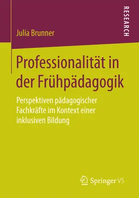 Brunner |  Professionalität in der Frühpädagogik | eBook | Sack Fachmedien