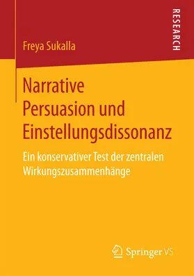 Sukalla |  Narrative Persuasion und Einstellungsdissonanz | eBook | Sack Fachmedien