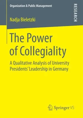 Bieletzki |  The Power of Collegiality | Buch |  Sack Fachmedien